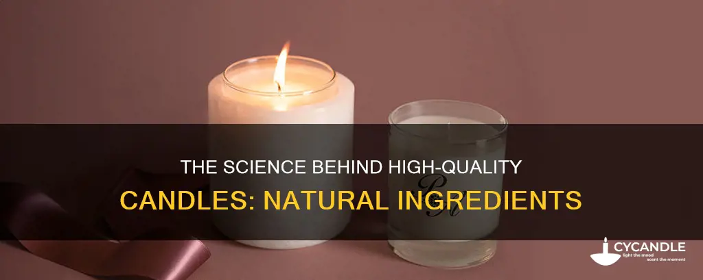 what are high quality candles made of