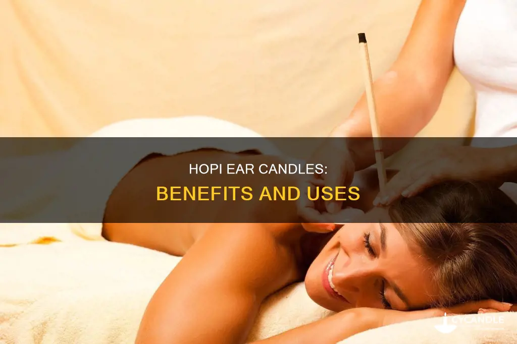 what are hopi ear candle treatment benefits