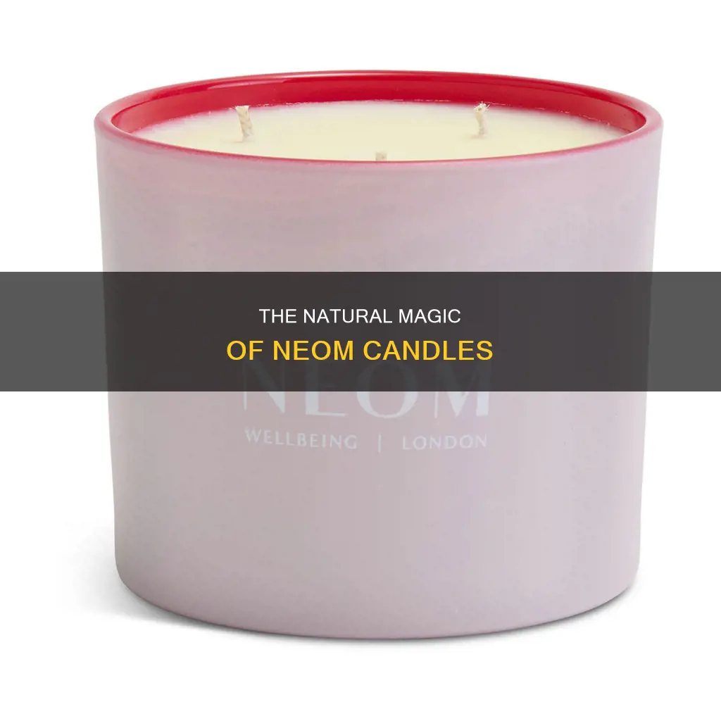 what are neom candles made of