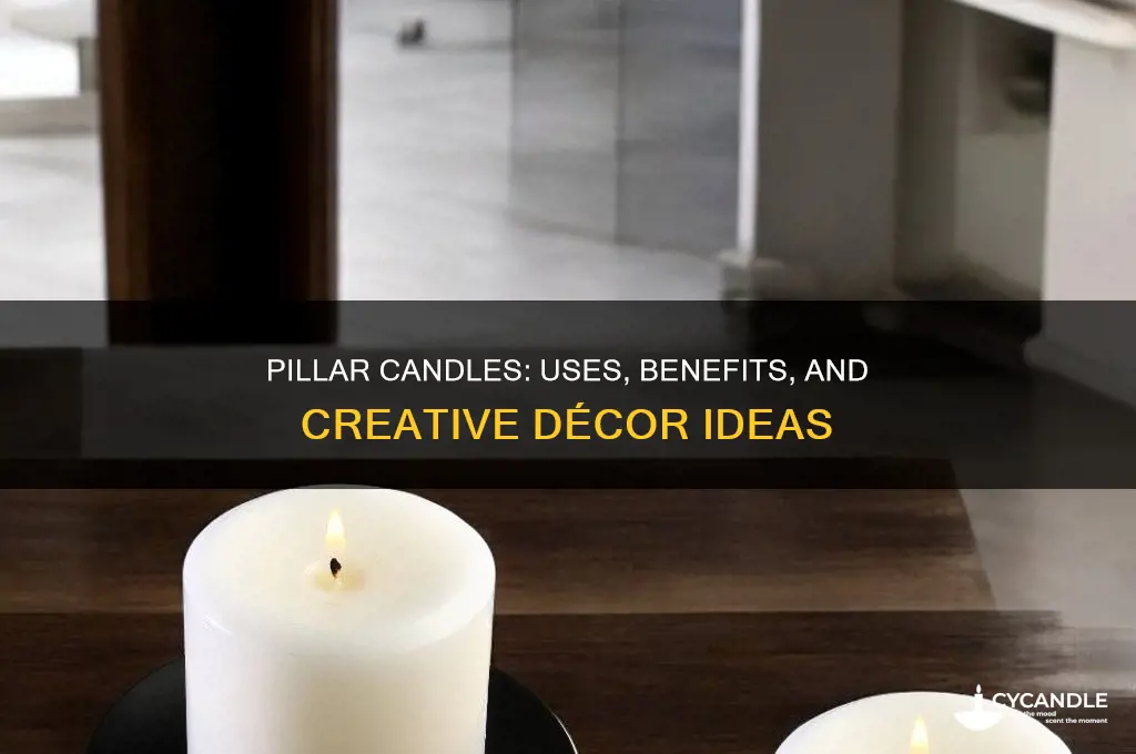 what are pillar candles used for