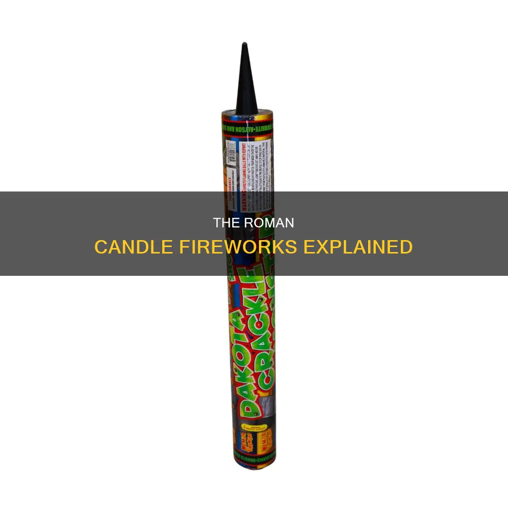 what are roman candle fireworks