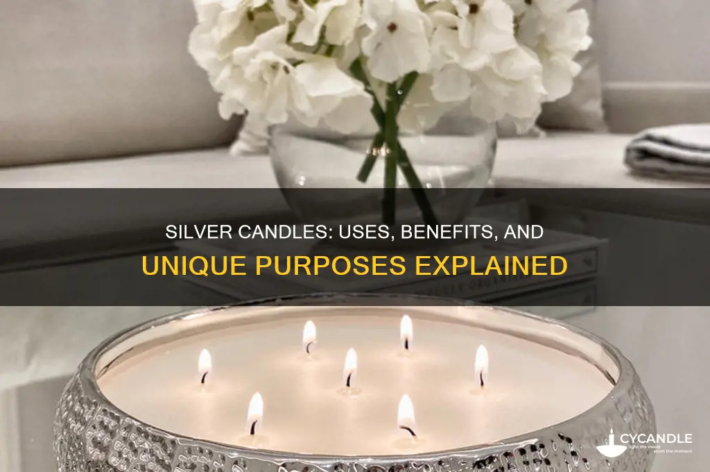 what are silver candles used for