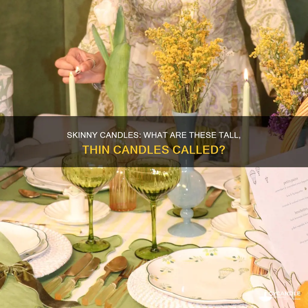 what are skinny candles called