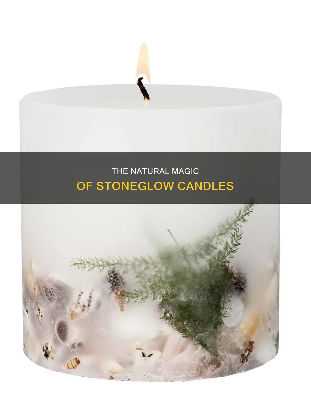 what are stoneglow candles made of