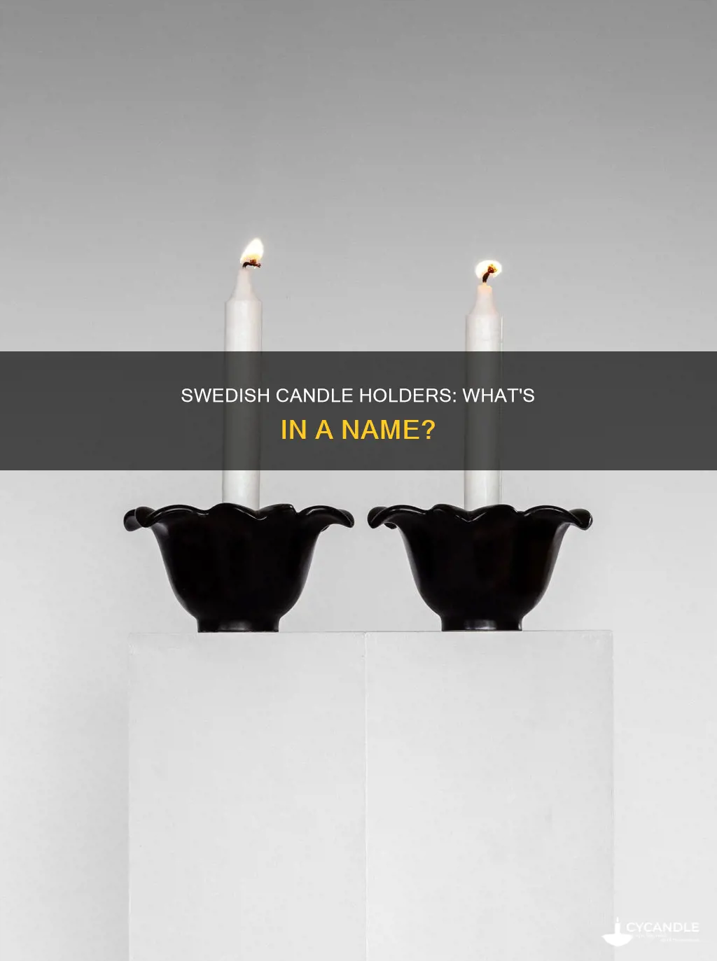 what are swedish candle holders called