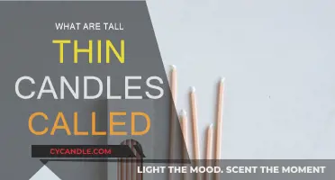 Tall, Thin Candles: What Are They Called?