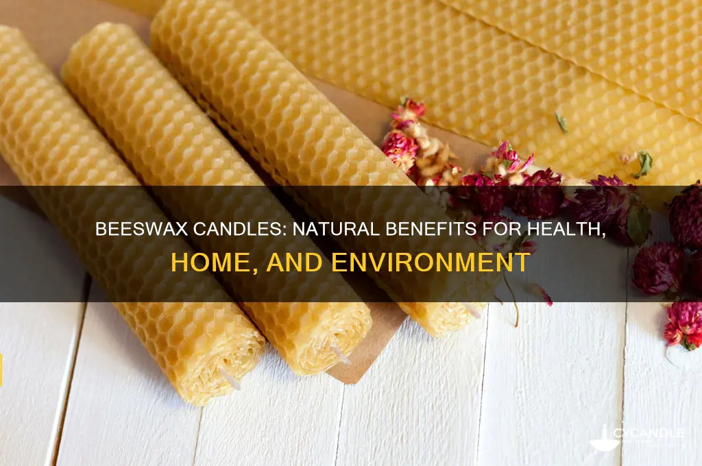 what are the benefits of beeswax candles