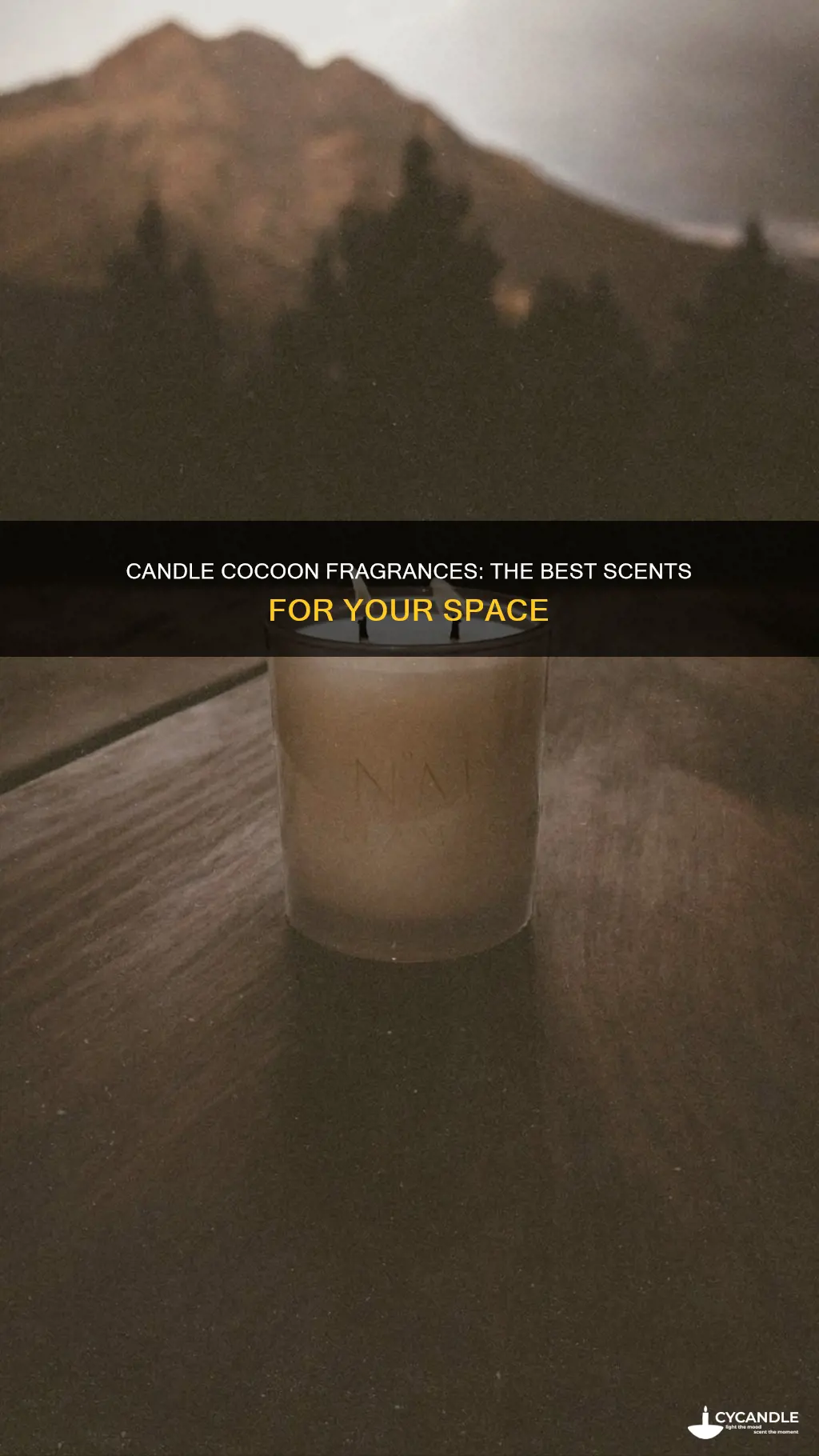what are the best cacndle cocoon frangances for candles