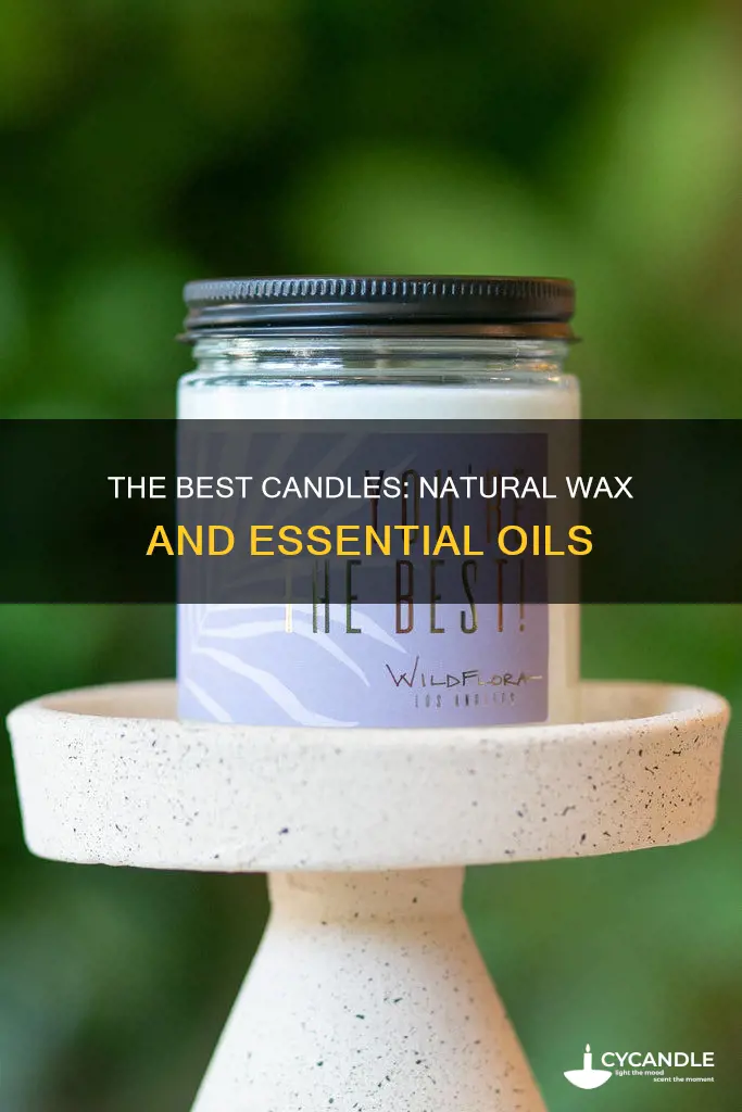 what are the best candles made from