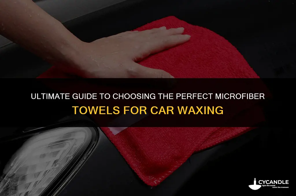 what are the best microfiber towels for waxing cars