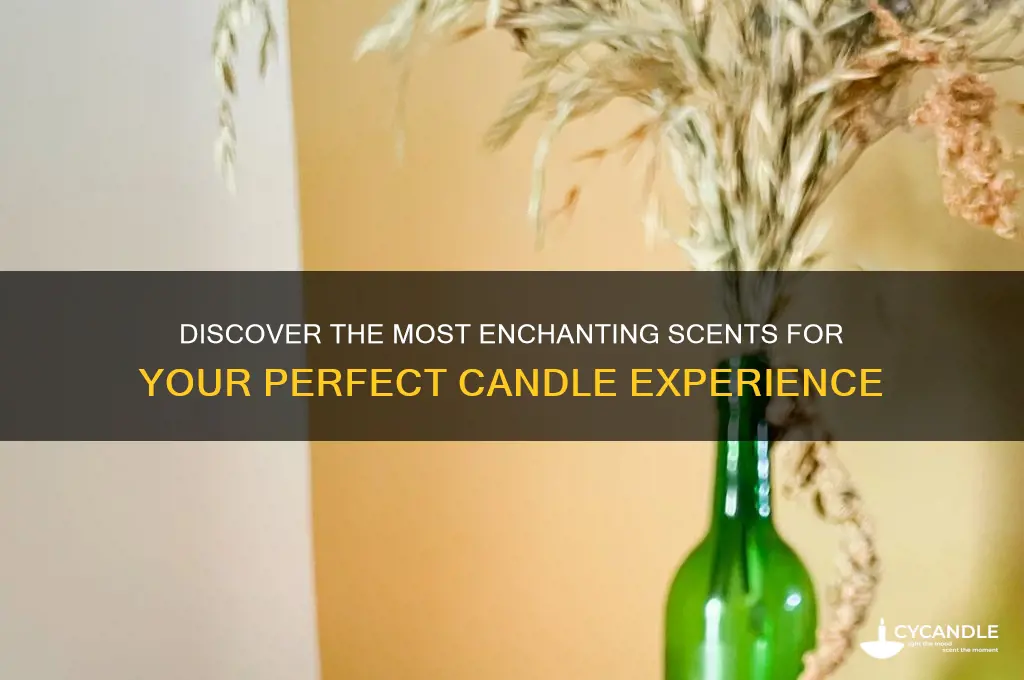 what are the best scents to use for candles