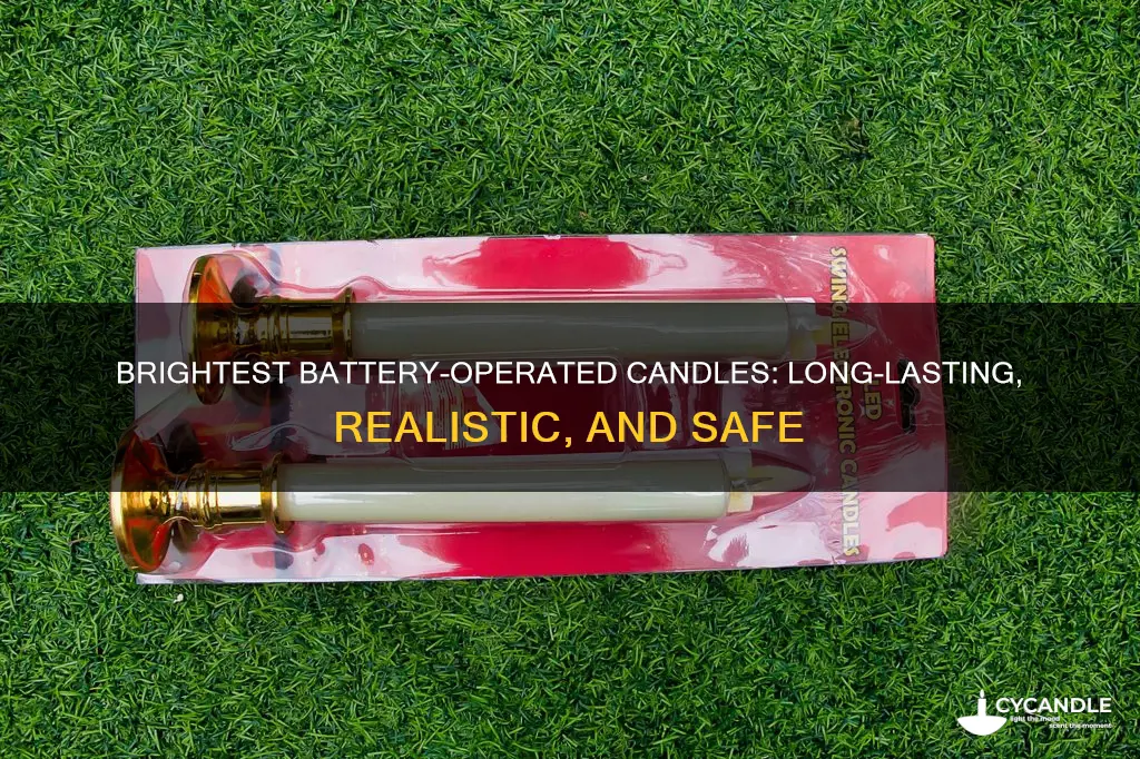 what are the brightest battery operated candles