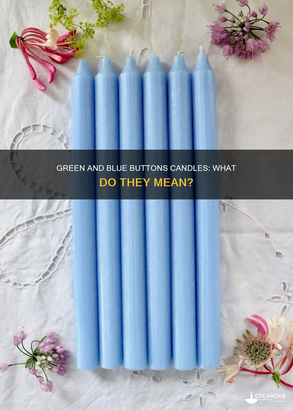 what are the green and blue buttons candles
