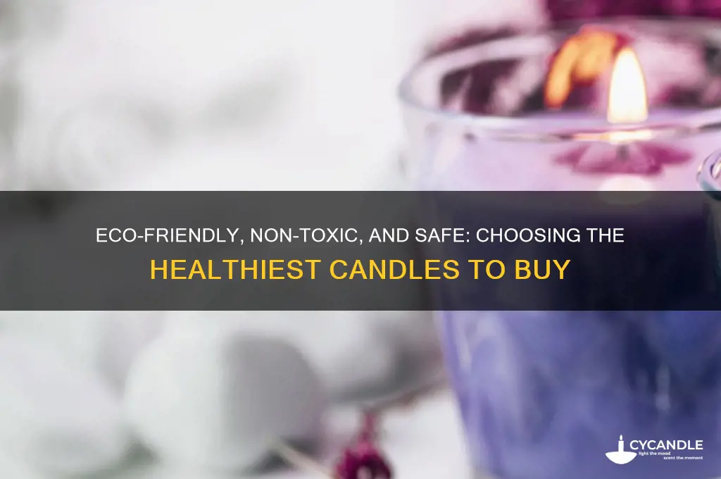 what are the healthiest candles to buy