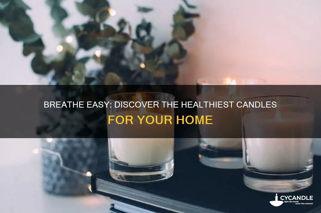 what are the healthiest candles to use