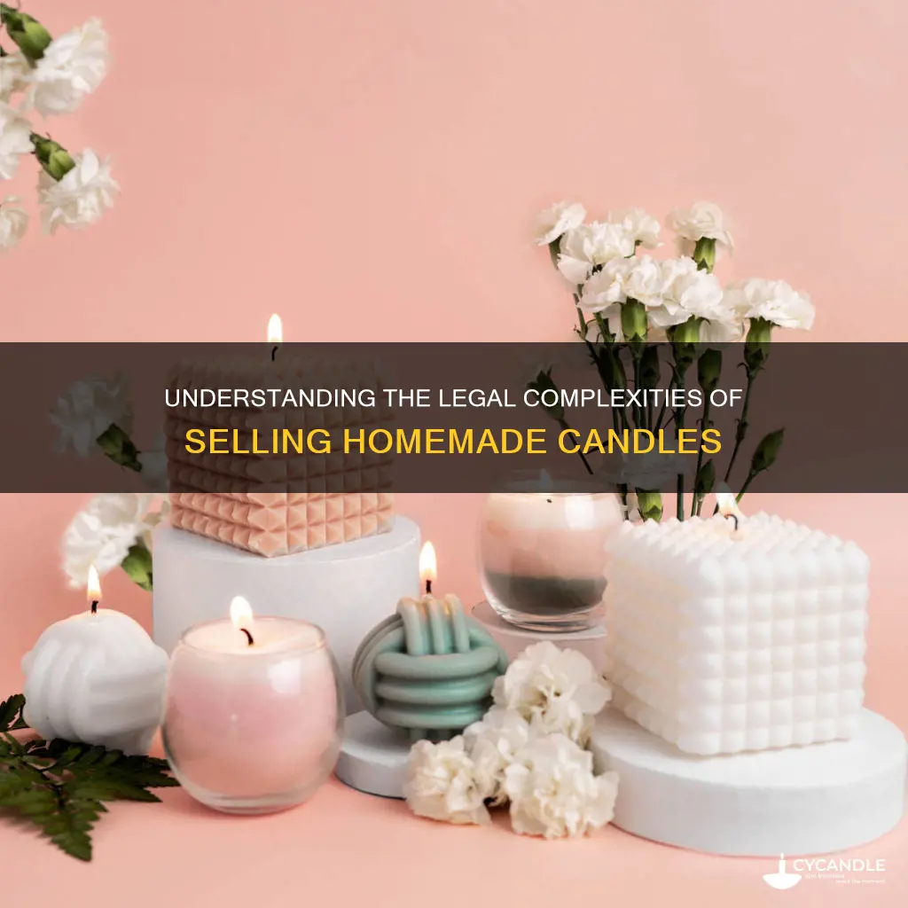 what are the lygality of selling homemade candles