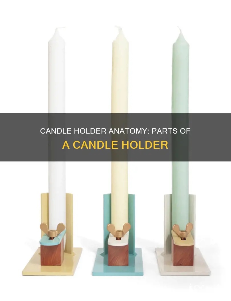 what are the parts of a candle holder