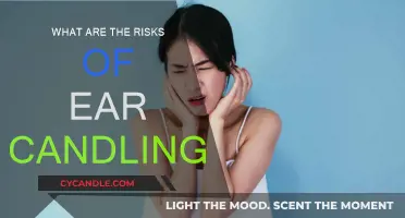 Ear Candling: Risks and Dangers You Need to Know