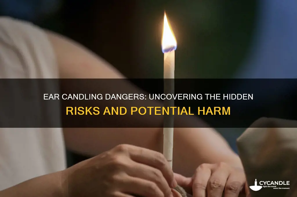 what are the risks of using ear candles