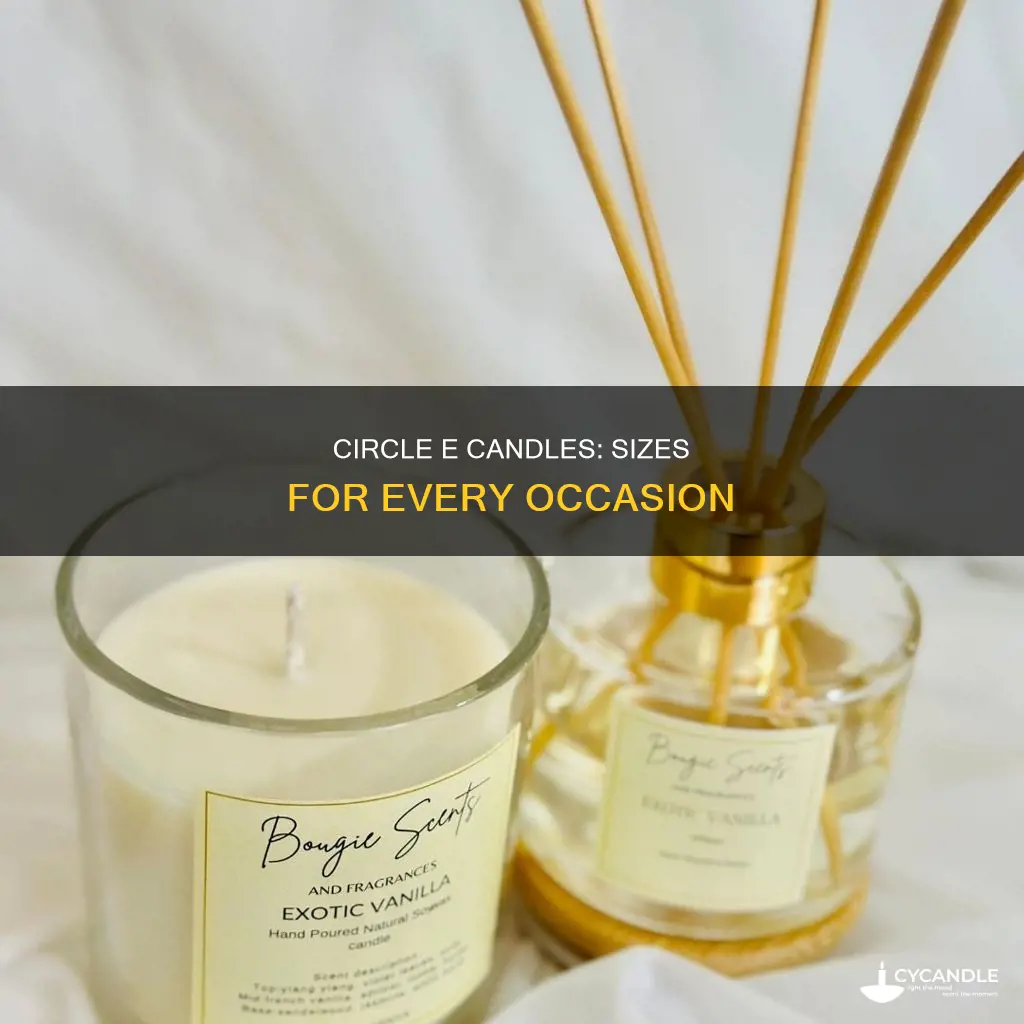 what are the sizes of circle e candles
