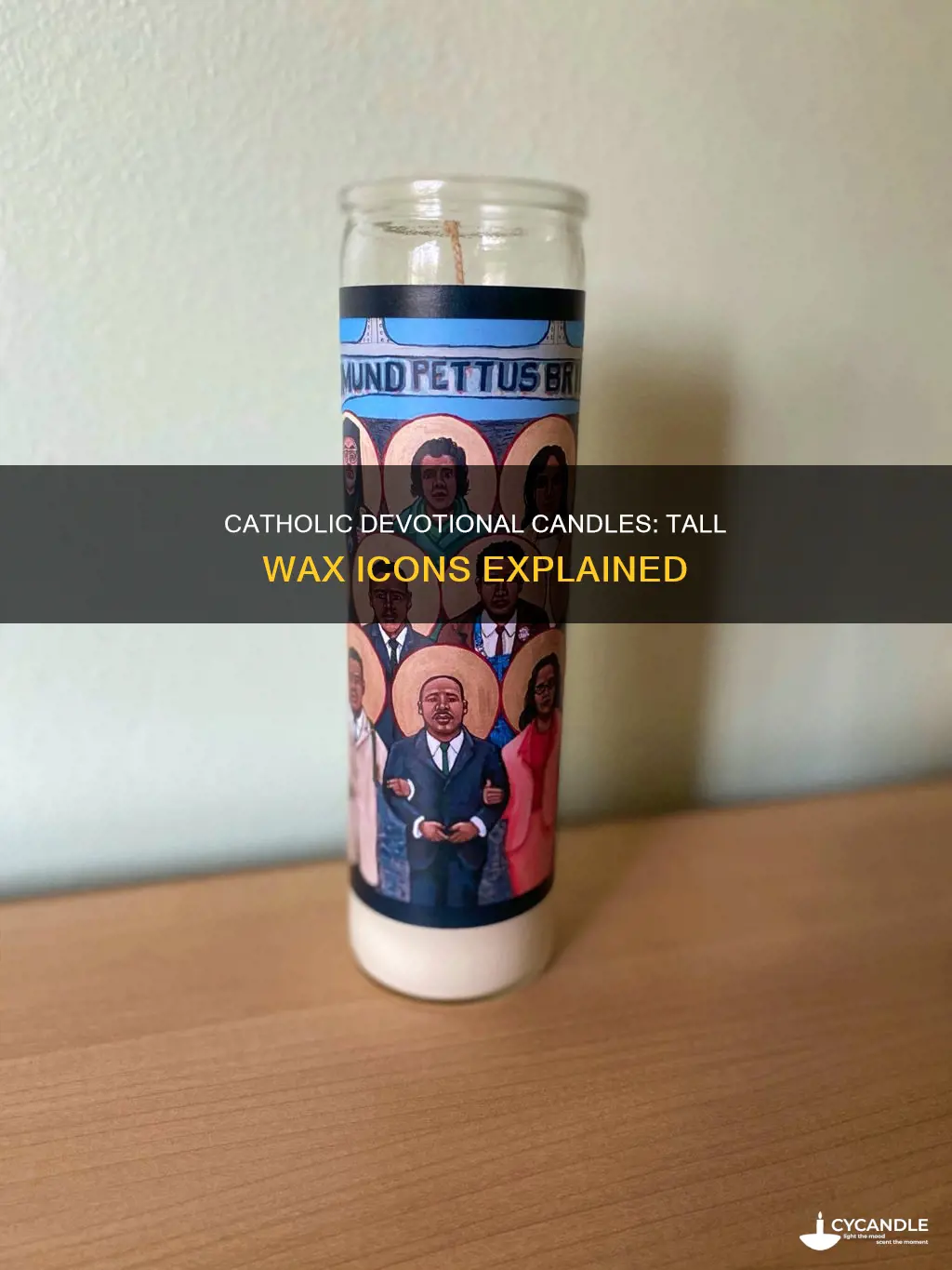 what are the tall candles with catholic faces on them
