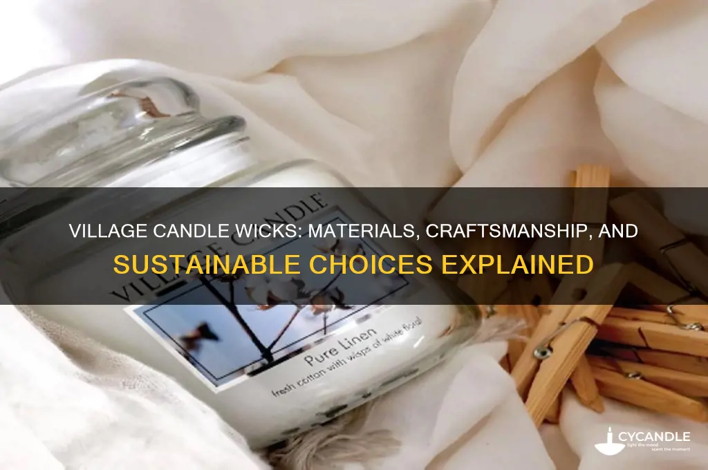what are village candle wicks made from