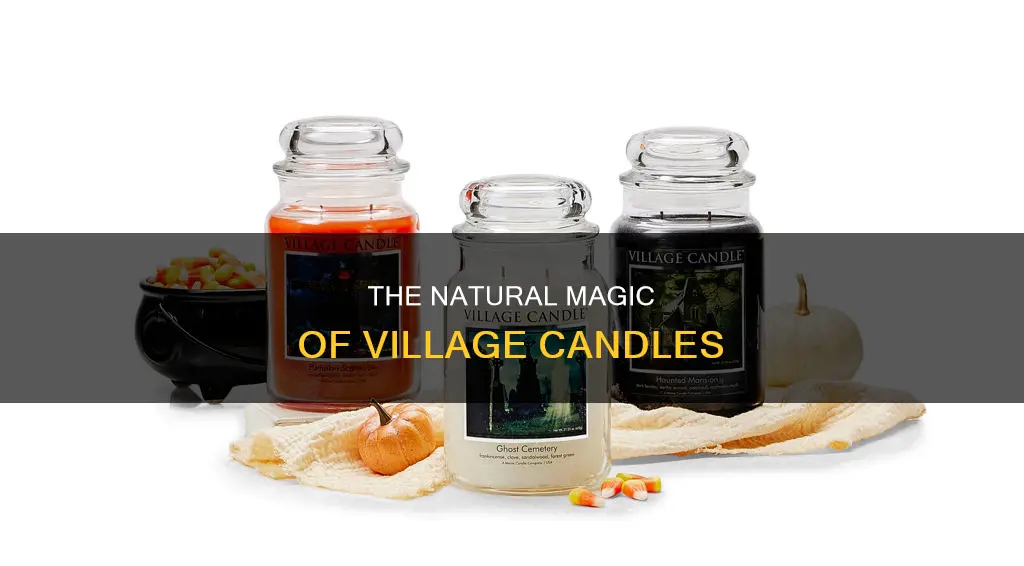 what are village candles made of