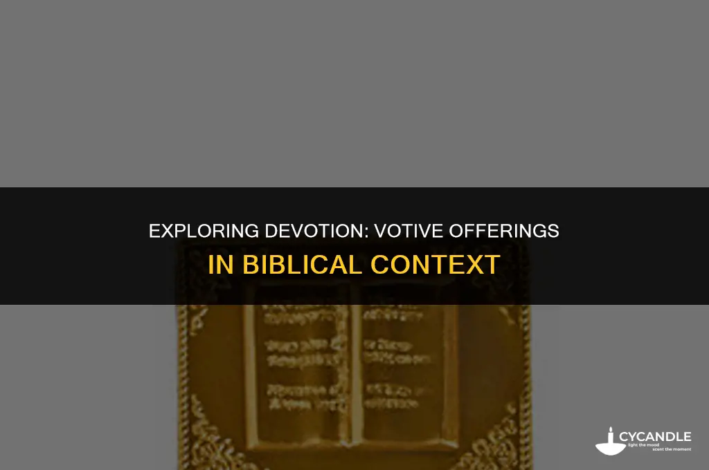 what are votive offerings in the bible