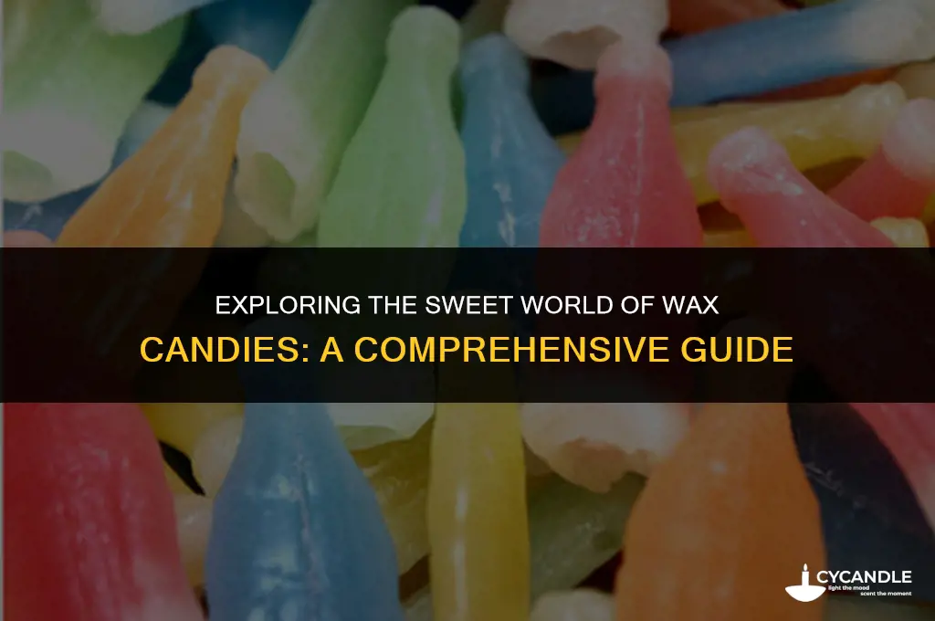 what are wax candies