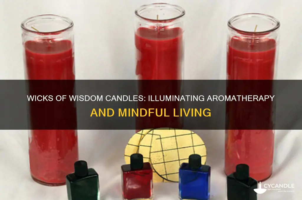 what are wicks of wisdom candles