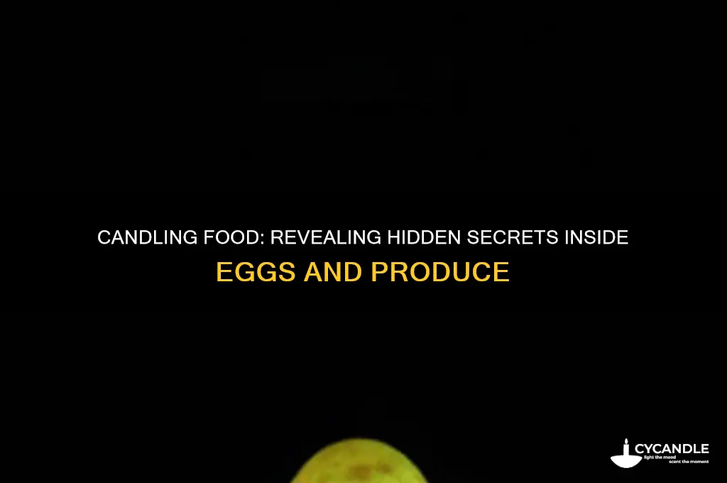 what can be seen using candling food