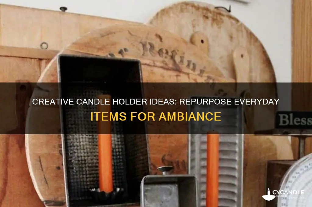 what can be used as a candle holder