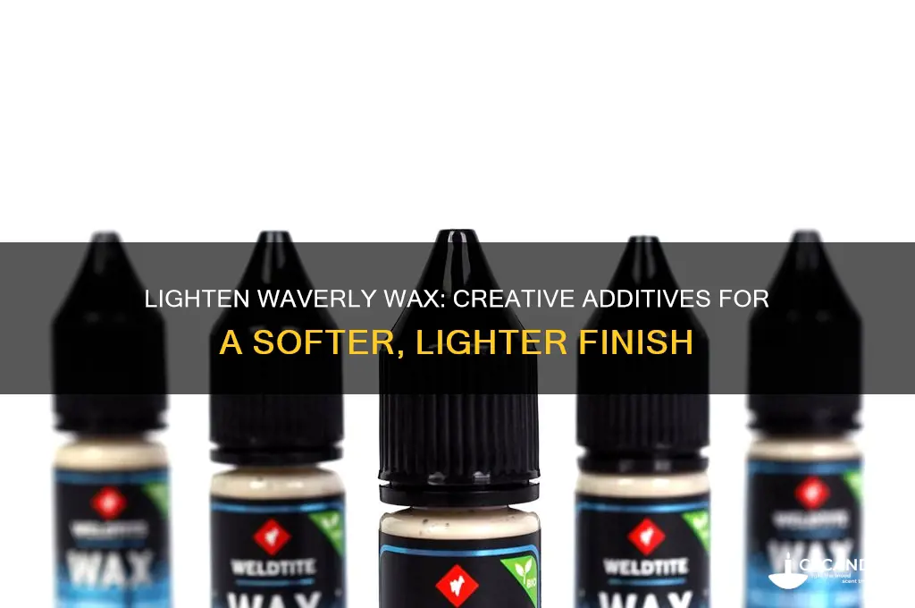 what can i add to waverly wax to lighten it