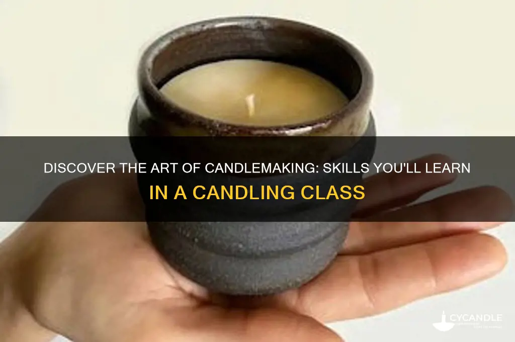 what can i learn in a candling class