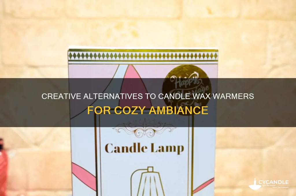 what can i use as a candle wax warmer