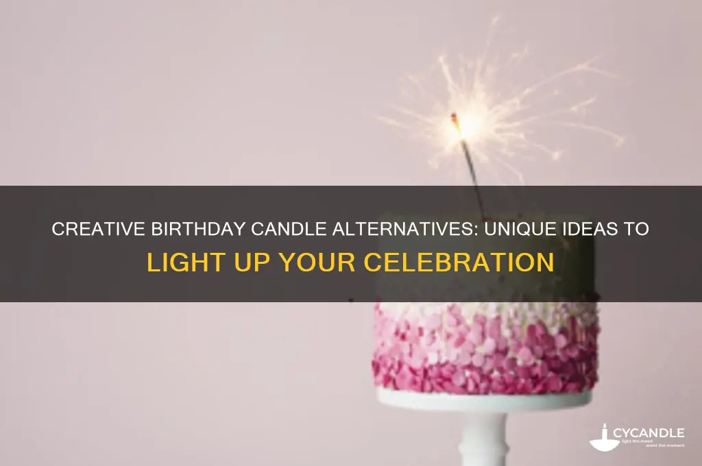 what can i use for a birthday candle