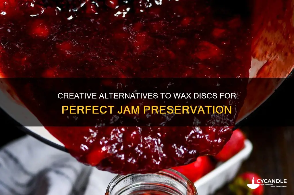 what can i use instead of wax discs for jam