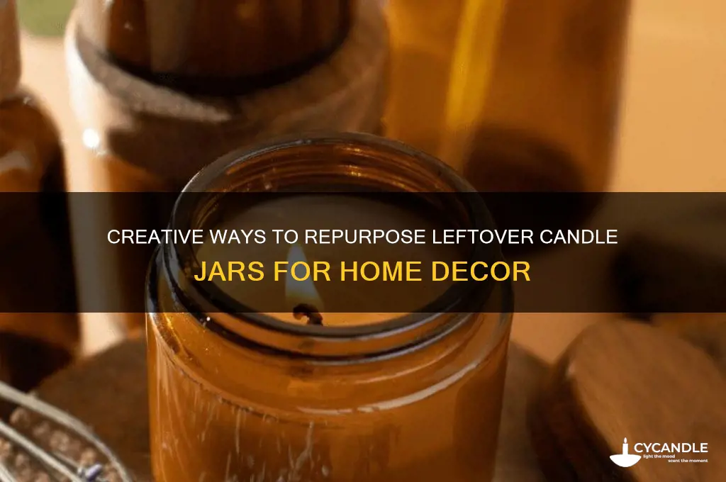 what can i use leftover candle jars for