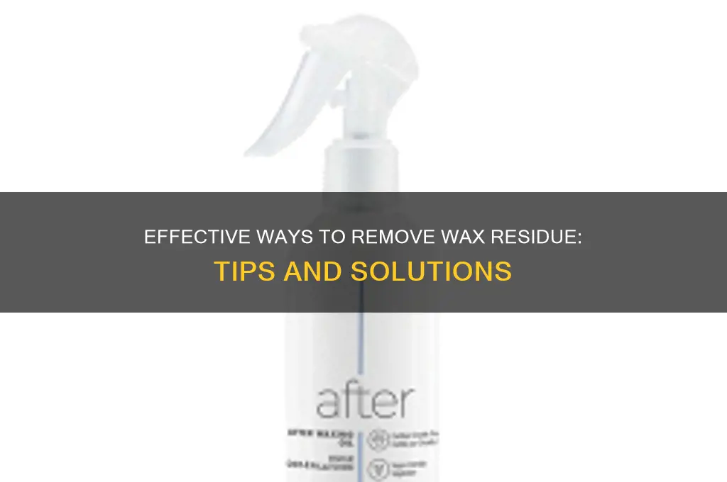 what can i use to get rid of wax residue