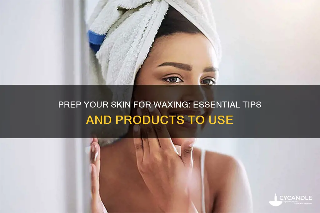what can i use to prep my skin for waxing