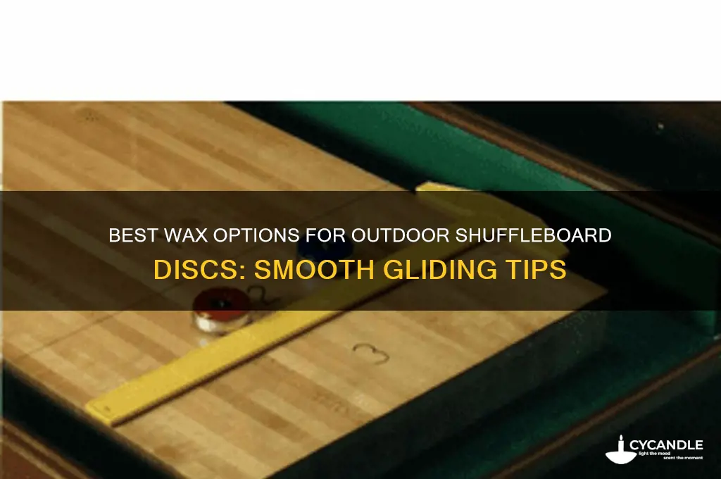 what can i wax my outdoor shuffleboard discs with