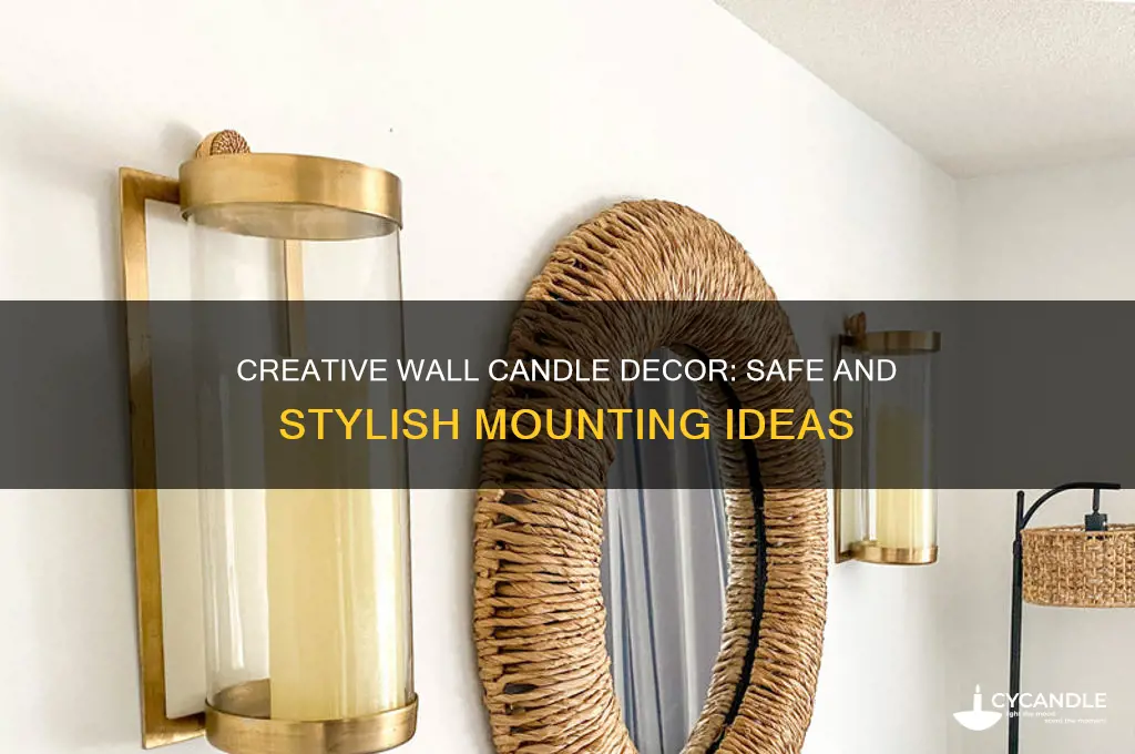 what can u put on candle on wall