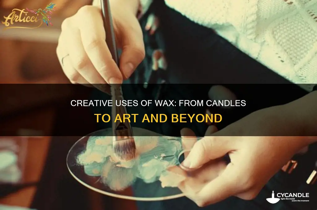 what can wax make