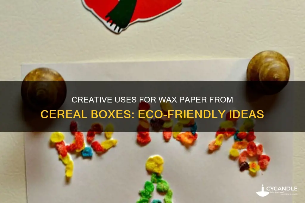 what can wax paper from cerealbe used for
