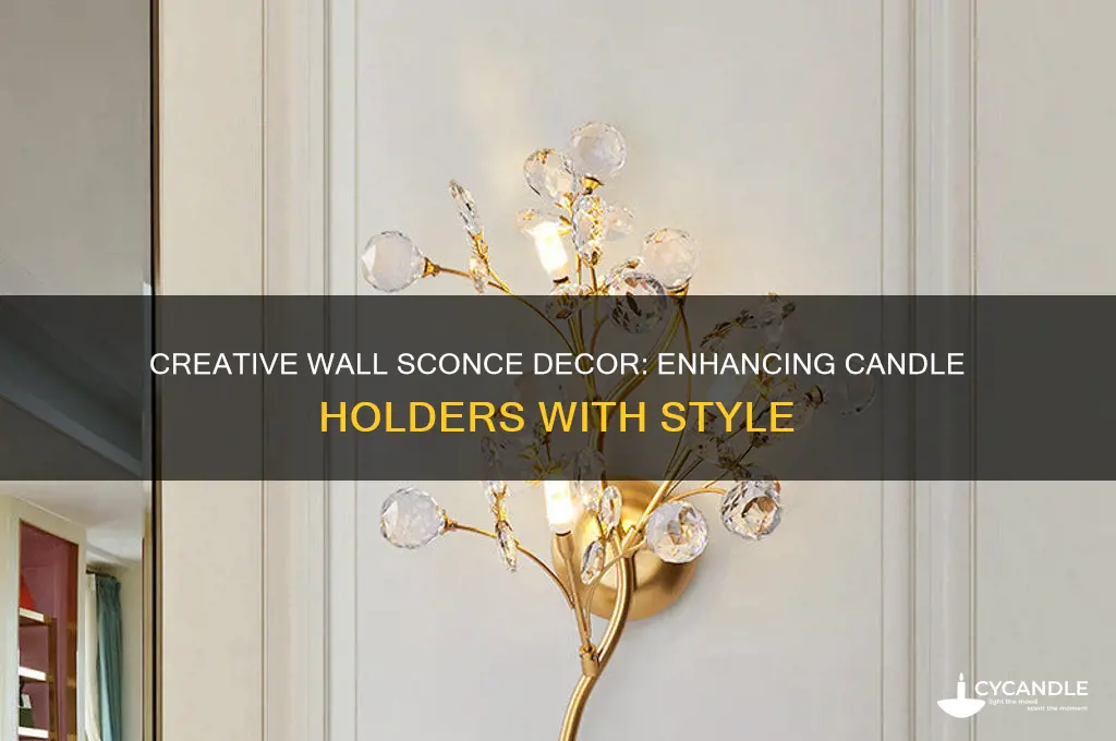 what can you decorate wall candle scones with