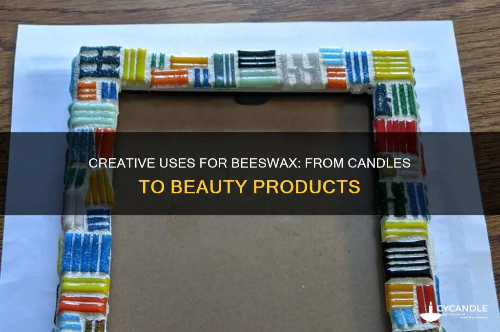 what can you do with a block of beeswax