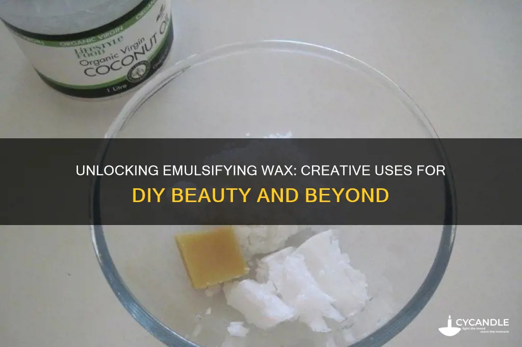 what can you do with emulsifying wax