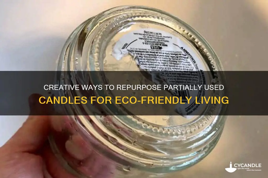 what can you do with partially used candles
