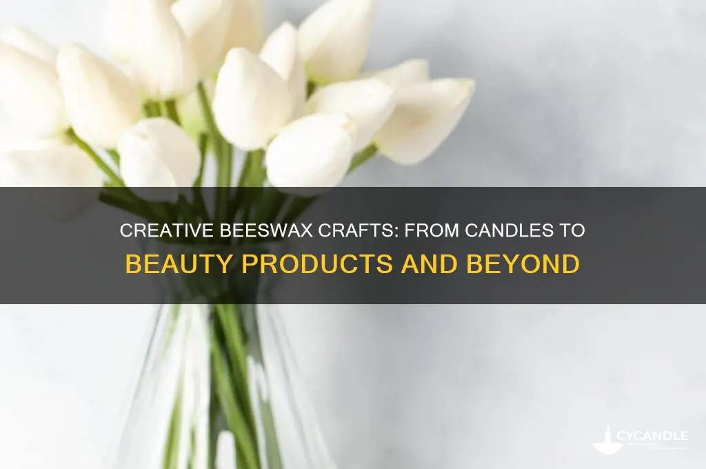 what can you make with beeswax