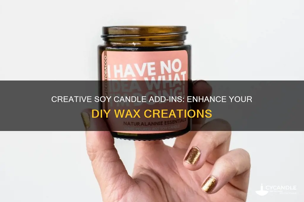 what can you put in soy candles